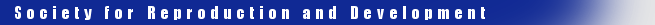 Society for Reproduction and Development